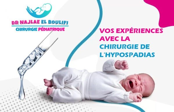 Vos expériences avec la chirurgie de l'hypospadias
