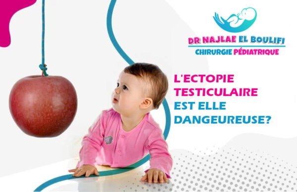 l'ectopie testiculaire est elle dangereuse