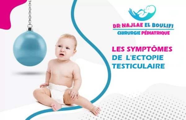 les Symptômes de l'ectopie testiculaire